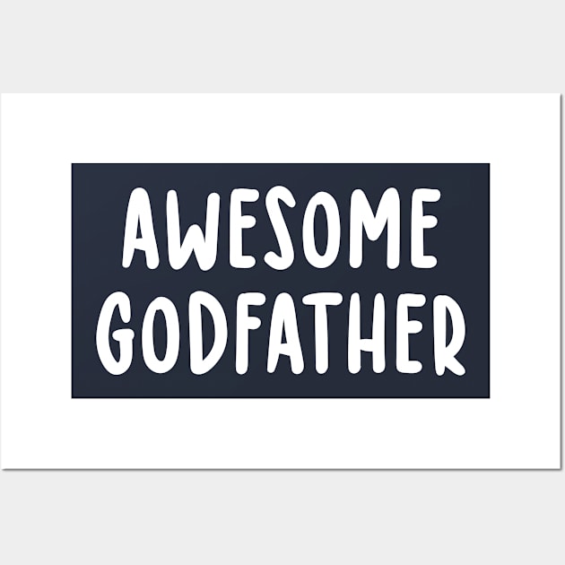 World's Most Awesome Godfather Wall Art by TIHONA